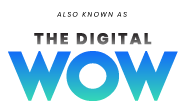 The Digital WOW